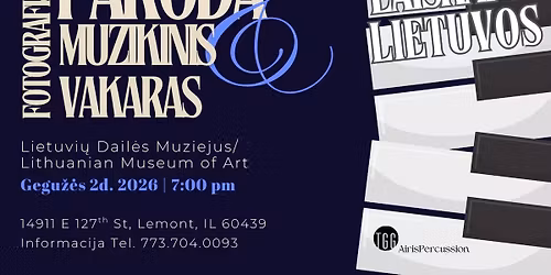 LAI\u0160KAI I\u0160 LIETUVOS | Gintauto Litinsko fotografijos paroda ir muzikinis vakaras