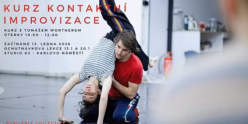 Kontaktn\u00ed improvizace - kurz s Tom\u00e1\u0161em Wortnerem \/ Available Collective