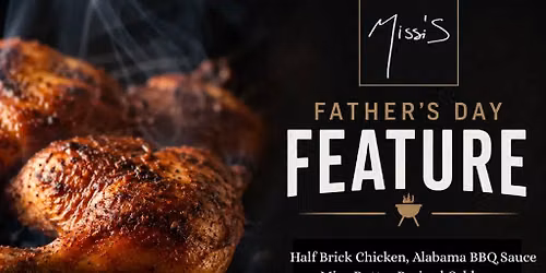 Father's Day Dinner Feature at Missi's