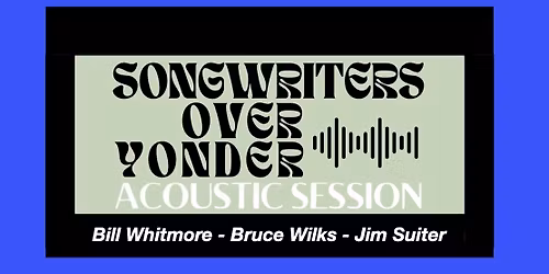 Songwriters Over Yonder
