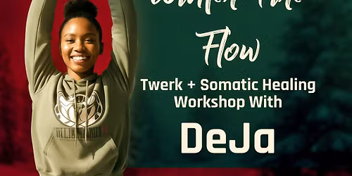 Winter Fire Flow: Twerk & Somatic Healing Workshop
