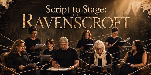 Script to Stage Showcase: Ravenscroft