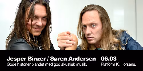 Jesper Binzer og S\u00f8ren Andersen - Hard Rock Horsens **UDSOLGT**