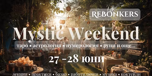Mystic Weekend