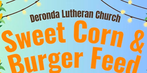 Deronda Lutheran Church Sweet Corn & Burger Feed