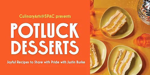 Potluck Desserts: Joyful Recipes to Share with Pride with Justin Burke\u200b