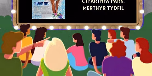 Cyfarthfa Outdoor Cinema - Mamma Mia (PG)
