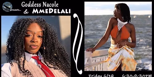 Cargo Music Presents: Goddess Nacole & MmeDelali