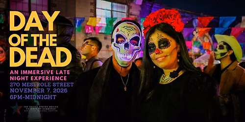 Dia de los Muertos Late Night Celebration