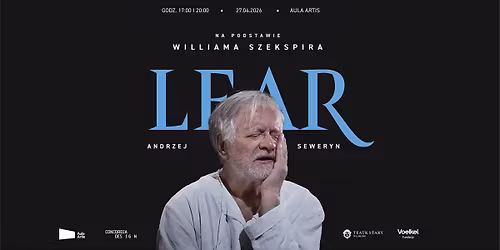 "Lear" na podstawie Williama Szekspira | Esej aktorski Andrzeja Seweryna