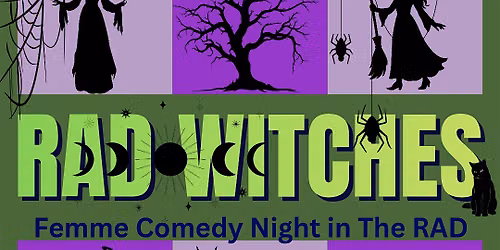 RAD WITCHES, Femme Comedy in The RAD
