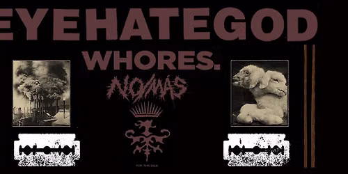 EYEHATEGOD + Whores. + No\/M\u00e1s - West Palm Beach