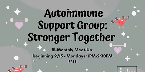 Autoimmune Support Group: Stronger Together