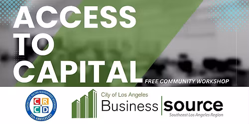 Southeast LA BSC - Access to Capital for Business Growth