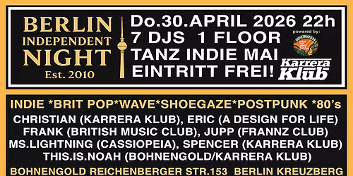 BERLIN INDEPENDENT NIGHT \u2013 Tanz INDIE Mai - Eintritt Frei!
