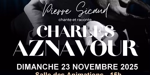 Pierre Sicaud chante et raconte Charles Aznavour