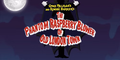 The Phantom Raspberry Blower of Old London Town