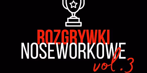Rozgrywki Noseworkowe vol.3 \ud83d\ude80