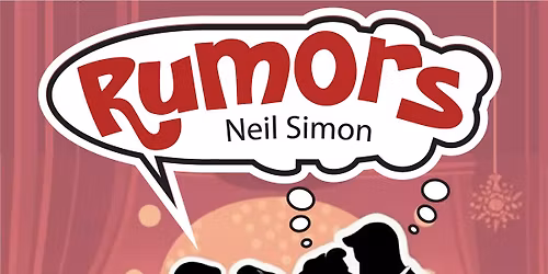 Rumors by Neil Simon