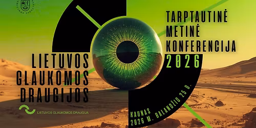Lietuvos glaukomos draugijos tarptautin\u0117 metin\u0117 konferencija 2026