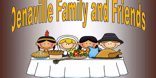 Oenaville Family and Friends Thanksgiving