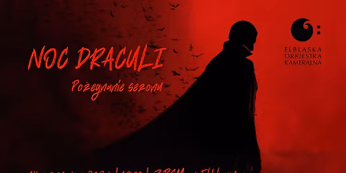 Noc Draculi. Po\u017cegnanie sezonu
