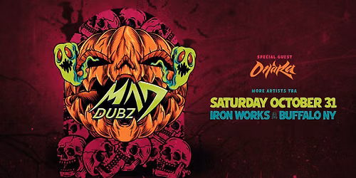 MAD DUBZ - Halloween Night 2 - Buffalo