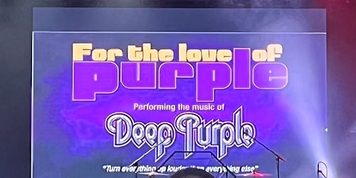 For the Love of Purple - Tribute to DEEP PURPLE | Back to the Bridge Hotel Rozelle!