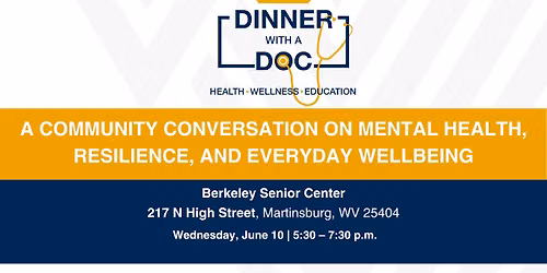 Dinner with a Doc: Mental Heath, Resilience, and Everyday Wellbeing
