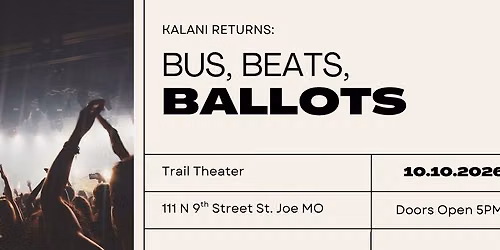 Bus, Beats, Ballots- A Kalani Concert