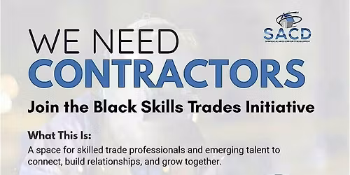 Black Skills Trade Initiative: Contractor & Workforce Connection Event