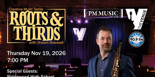 Roots & Thirds with Shawn Maxwell feat. Ridgewood High School