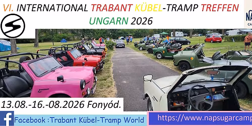 VI. INTERNATIONAL TRABANT K\u00dcBEL-TRAMP TREFFEN \/ UNGARN 2026