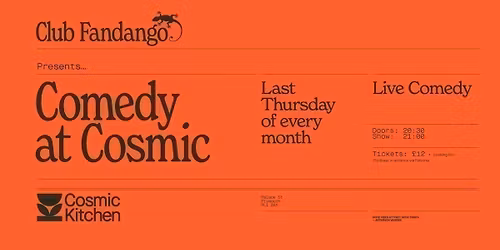 Club Fandango: COMEDY AT COSMIC! {May}
