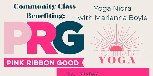 Community Class Benefiting Pink Ribbon Good: Gentle Yoga&Yoga Nidra with Marianna Boyle
