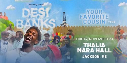 Desi Banks: Your Favorite Cousin Tour