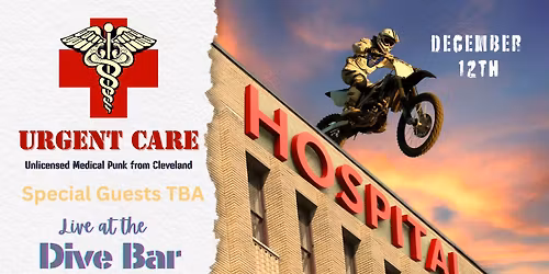 URGENT CARE at the DIVE BAR