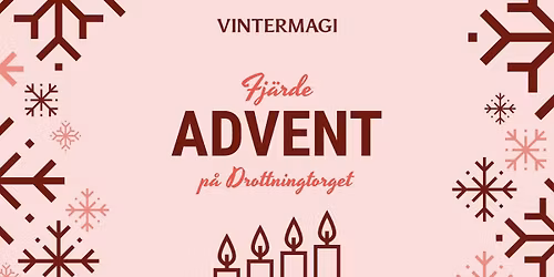 Vintermagi: Fj\u00e4rde advent p\u00e5 Drottningtorget