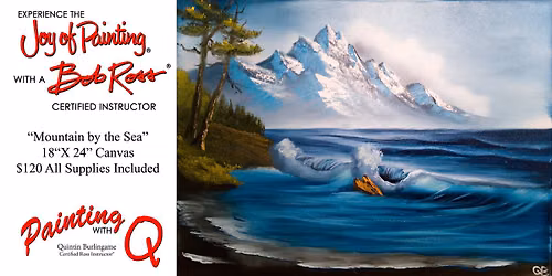 Bob Ross Workshop - Mountain By the Sea - Franklin