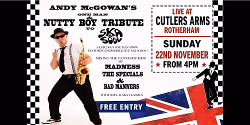 Nutty Boy - Free Entry - Rotherham 