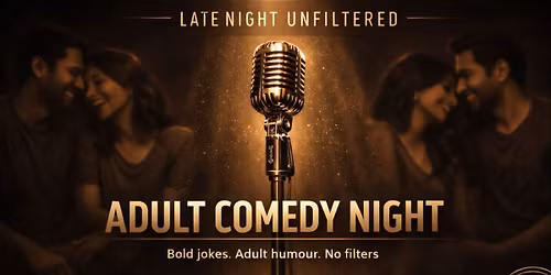 Friday Adult Comedy Only (18+) @Koregaon Park