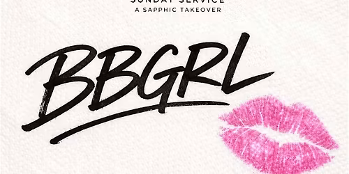 BBGRL: Sunday Service at Chapel at The Abbey