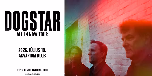 DOGSTAR - All In Now Tour 2026 - Budapest