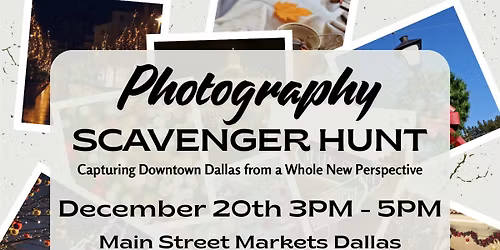 12\/20\/25 - Photography Scavenger Hunt - Dallas, Ga