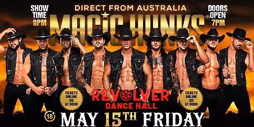 May 15th: Cookeville, TN - MAGIC HUNKS AUSTRALIA TAKEOVER at Revolver Dance Hall