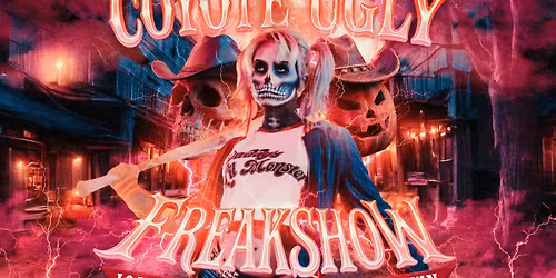 HALLOWEEN SATURDAY COYOTE FREAKSHOW