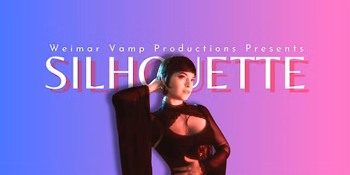 SILHOUETTE: Burlesque in Redwood City