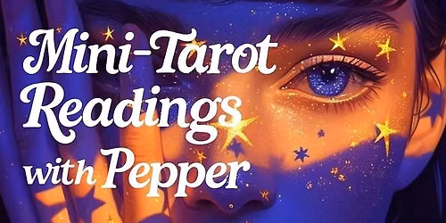 Mini Tarot Readings with Pepper