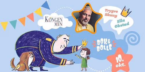 Bok & Bolle: Kongen min