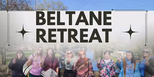 Green Witch SisterHood Beltane Retreat